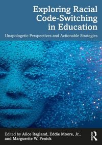 Produktbild: Exploring Racial Code-Switching in Education