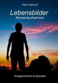 Produktbild: Lebensbilder Momentaufnahmen