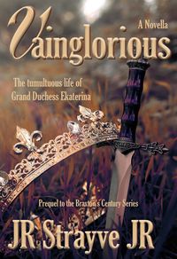 Produktbild: Vainglorious (Braxton's Century, #0.5)