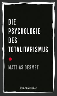 Bild vom Artikel Die Psychologie des Totalitarismus vom Autor Mattias Desmet