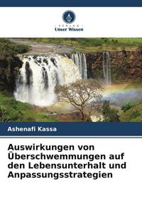 Produktbild: Auswirkungen von &Uuml;berschwemmungen auf den Lebensunterhalt und Anpassungsstrategien