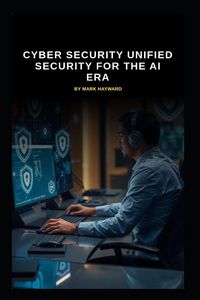 Produktbild: Cyber Security Unified Security for the AI Era