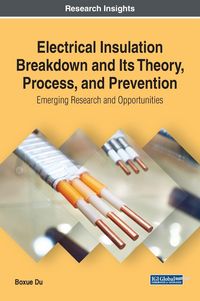 Produktbild: Electrical Insulation Breakdown and Its Theory, Process, and Prevention