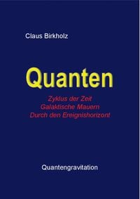 Produktbild: Quanten, Zyklus der Zeit, Galaktische Mauern, Durch den Ereignishorizont