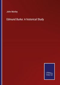 Produktbild: Edmund Burke: A historical Study