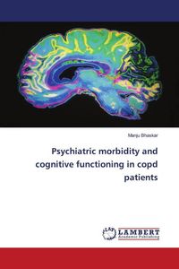 Produktbild: Psychiatric morbidity and cognitive functioning in copd patients