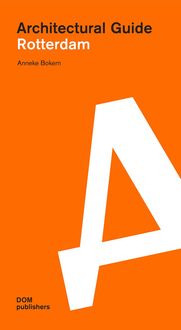 Bild vom Artikel Rotterdam. Architectural Guide vom Autor Anneke Bokern