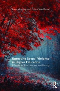 Produktbild: Uprooting Sexual Violence in Higher Education