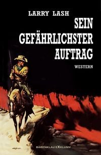 Produktbild: Sein gef&auml;hrlichster Auftrag