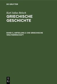 Produktbild: Die Griechische Weltherrschaft