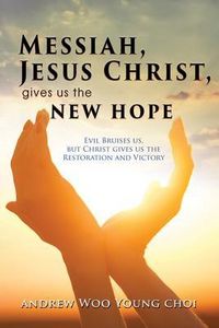 Produktbild: Messiah, Jesus Christ, Gives Us the New Hope