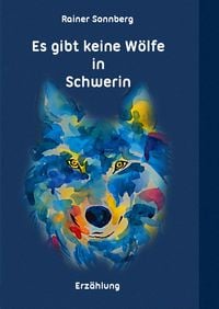 Produktbild: Es gibt keine W&ouml;lfe in Schwerin