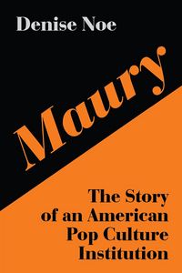 Produktbild: Maury: The Story of an American Pop Culture Institution