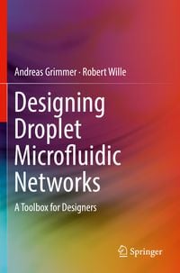 Produktbild: Designing Droplet Microfluidic Networks