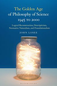 Produktbild: Losee, J: Golden Age of Philosophy of Science 1945 to 2000