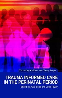 Produktbild: Trauma Informed Care in the Perinatal Period