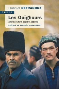Produktbild: Les Ou&iuml;ghours : histoire d'un peuple sacrifi&eacute;