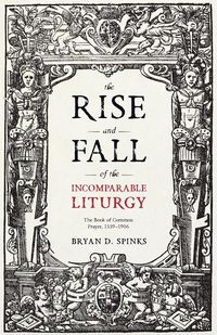 Produktbild: The Rise and Fall of the Incomparable Liturgy