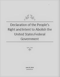 Produktbild: Declaration of the People's Right and Intent to Abolish the United States Federal Government