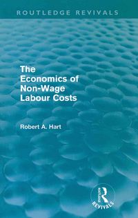 Produktbild: The Economics of Non-Wage Labour Costs (Routledge Revivals)