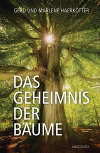 Bild vom Artikel Das Geheimnis der Bäume vom Autor Gerd Haerkötter