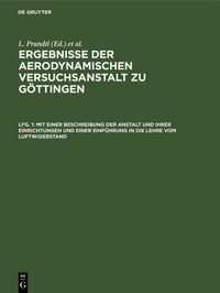 Produktbild: Mit einer Beschreibung der Anstalt und ihrer Einrichtungen und einer Einf&uuml;hrung in die Lehre vom Luftwiderstand