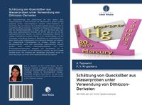 Produktbild: Sch&auml;tzung von Quecksilber aus Wasserproben unter Verwendung von Dithiozon-Derivaten
