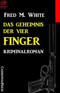 Produktbild: Das Geheimnis der vier Finger: Kriminalroman