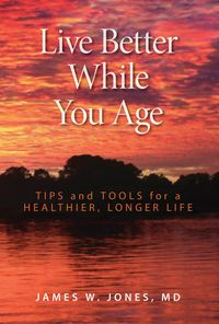 Produktbild: Live Better While You Age