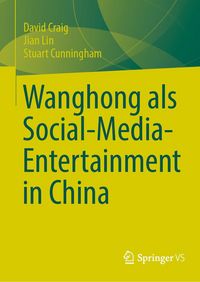 Produktbild: Wanghong als Social-Media-Entertainment in China
