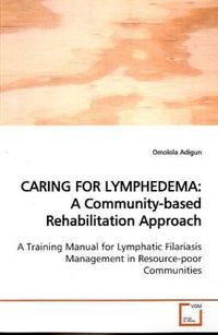 Produktbild: Adigun, O: CARING FOR LYMPHEDEMA: A Community-based Rehabili