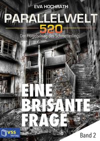 Produktbild: Parallelwelt 520 - Band 2 - Eine brisante Frage