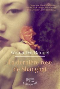 Produktbild: La derni&egrave;re rose de Shanghai