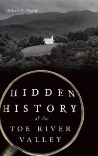 Produktbild: Hidden History of the Toe River Valley