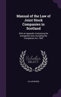 Produktbild: Manual of the Law of Joint Stock Companies in Scotland