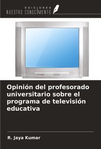 Produktbild: Opini&oacute;n del profesorado universitario sobre el programa de televisi&oacute;n educativa