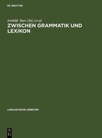 Produktbild: Zwischen Grammatik und Lexikon