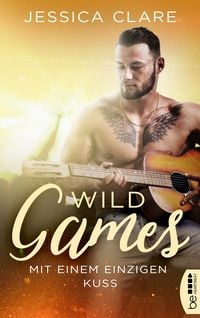 Produktbild: Wild Games - Mit einem einzigen Kuss