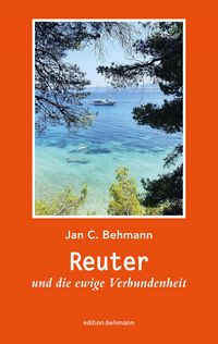 Produktbild: Reuter und die ewige Verbundenheit