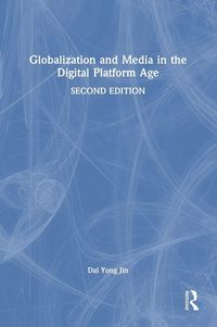Produktbild: Globalization and Media in the Digital Platform Age