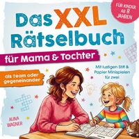 Produktbild: Das XXL R&auml;tselbuch f&uuml;r Mama und Tochter