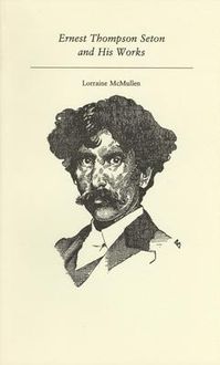 Produktbild: Ernest Thompson Seton and His Works