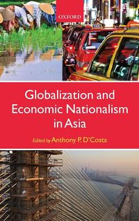 Produktbild: Globalization and Economic Nationalism in Asia