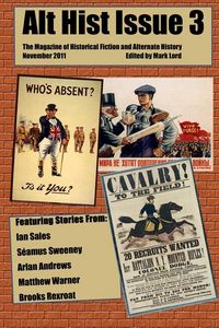 Produktbild: Alt Hist Issue 3: The Magazine of Historical Fiction and Alternate History