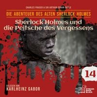 Produktbild: Sherlock Holmes und die Peitsche des Vergessens (Die Abenteuer des alten Sherlock Holmes, Folge 14)