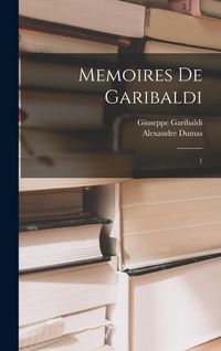 Produktbild: Memoires de Garibaldi: 1