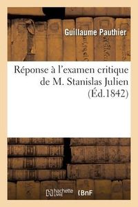 Produktbild: R&eacute;ponse &agrave; l'examen critique de M. Stanislas Julien