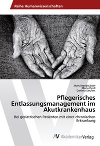 Produktbild: Pflegerisches Entlassungsmanagement im Akutkrankenhaus