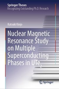 Produktbild: Nuclear Magnetic Resonance Study on Multiple Superconducting Phases in UTe2