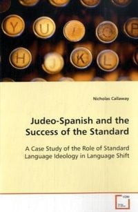 Produktbild: Callaway, N: Judeo-Spanish and the Success of the Standard